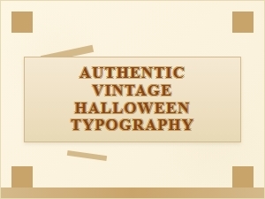 Crafting Timeless Horror with Vintage Halloween Typography